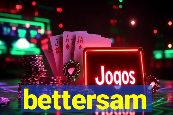 bettersam