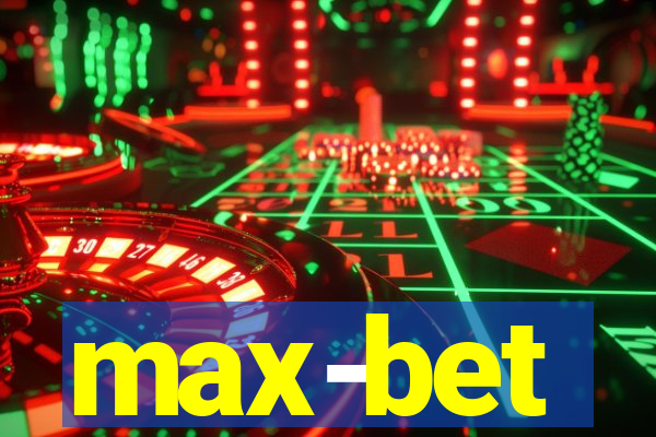 max-bet