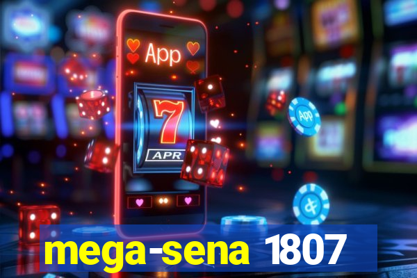 mega-sena 1807