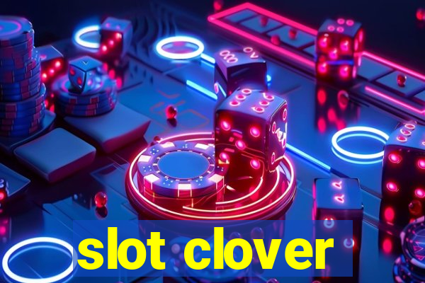 slot clover