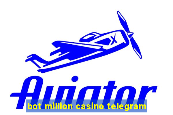 bot million casino telegram