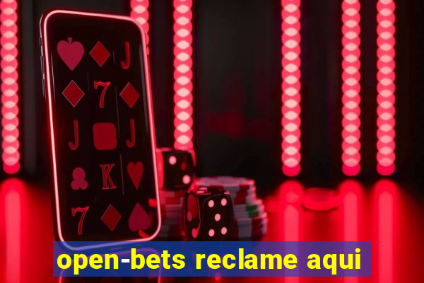 open-bets reclame aqui