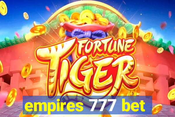 empires 777 bet