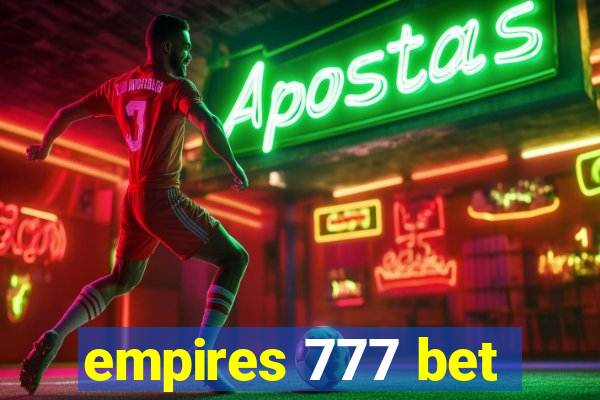 empires 777 bet