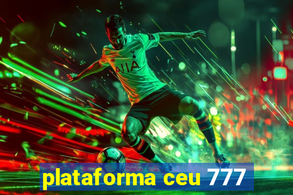 plataforma ceu 777