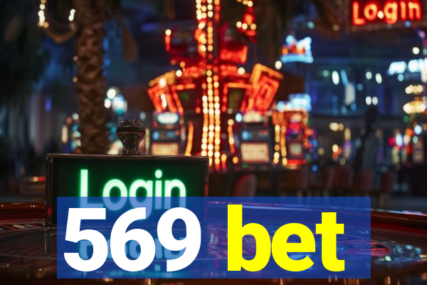 569 bet