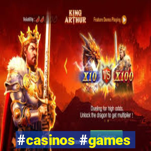 #casinos #games