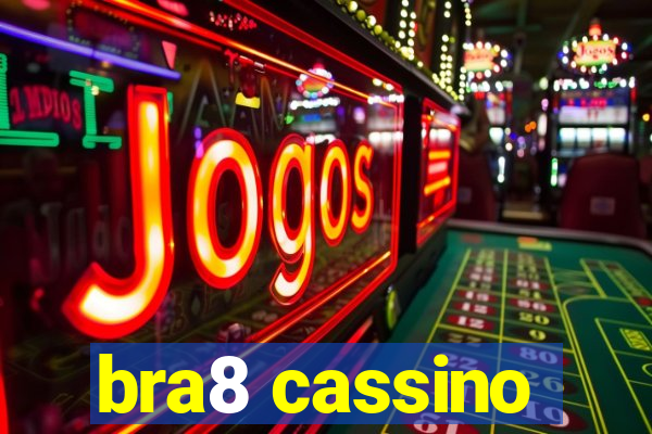 bra8 cassino