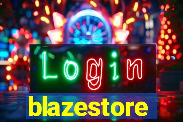 blazestore