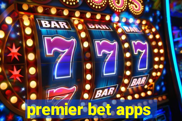 premier bet apps