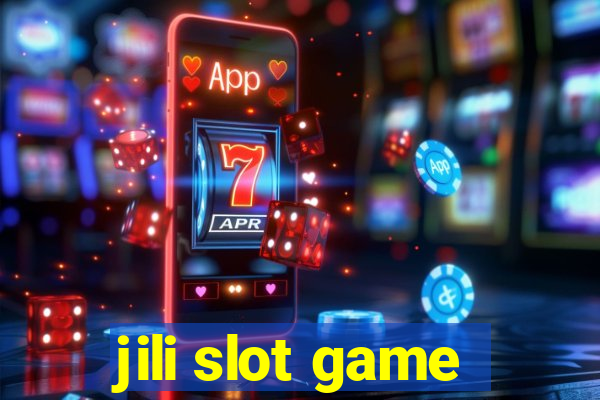 jili slot game