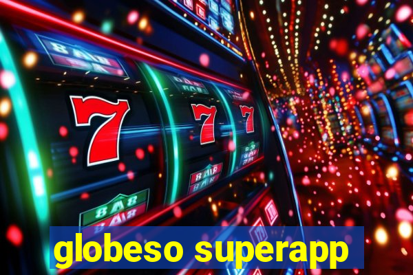 globeso superapp