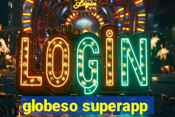 globeso superapp