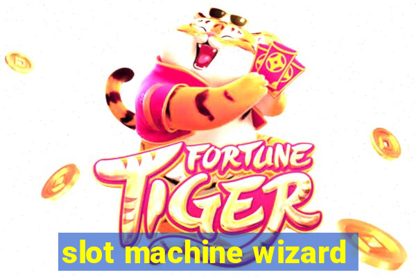 slot machine wizard