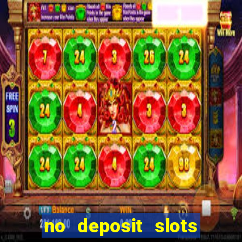 no deposit slots free spins