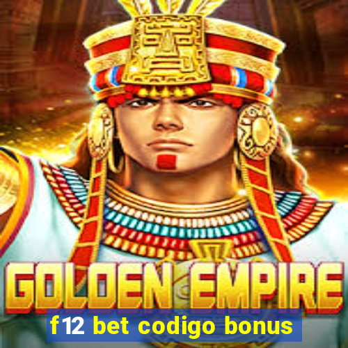 f12 bet codigo bonus