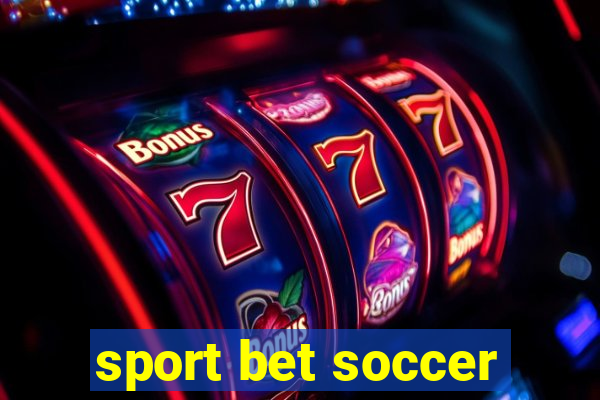 sport bet soccer