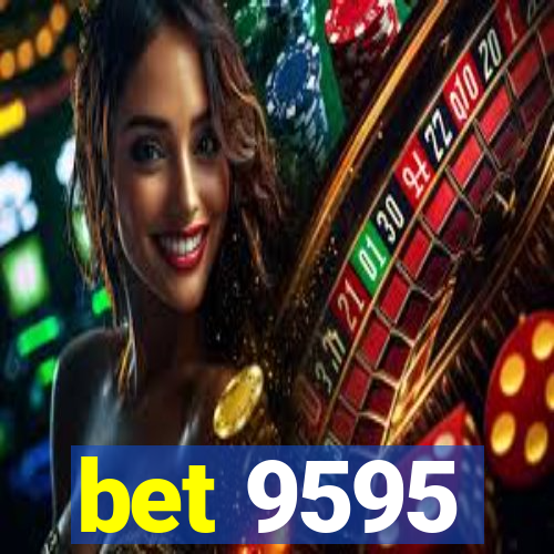 bet 9595