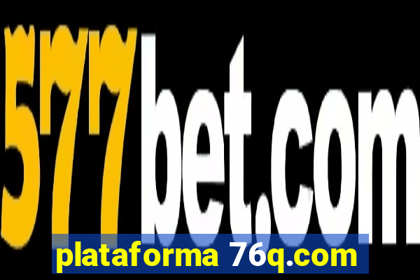 plataforma 76q.com