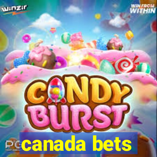 canada bets