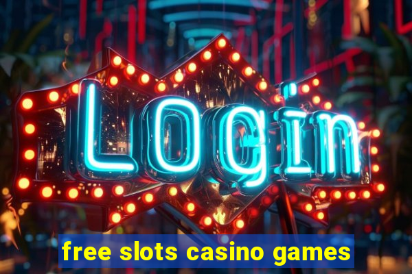 free slots casino games