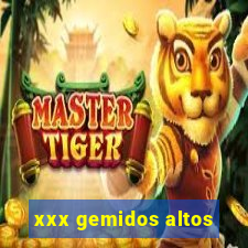 xxx gemidos altos