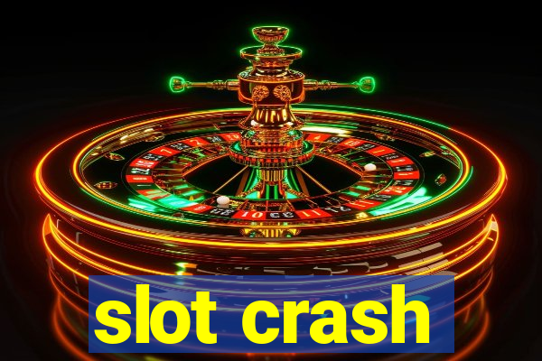 slot crash