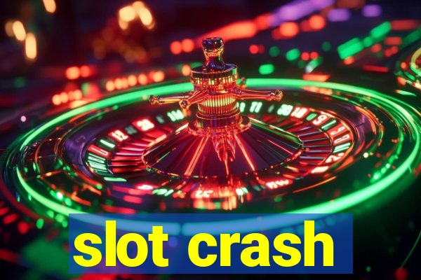 slot crash