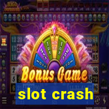 slot crash