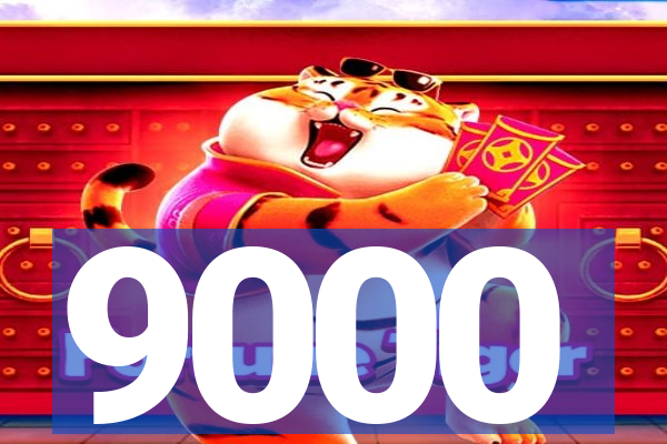 9000