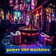 games slot machines