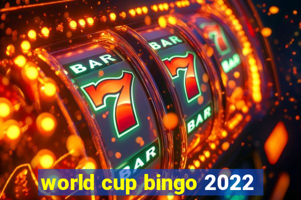 world cup bingo 2022