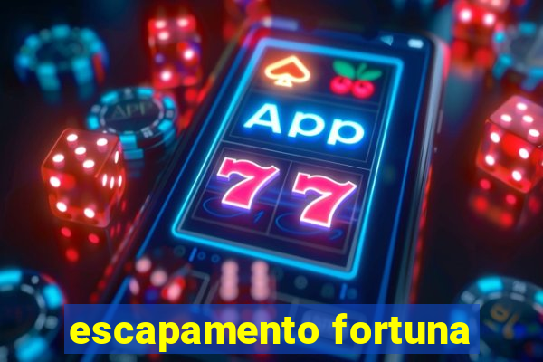 escapamento fortuna