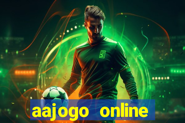 aajogo online casino jogos