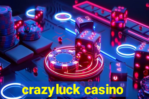 crazyluck casino