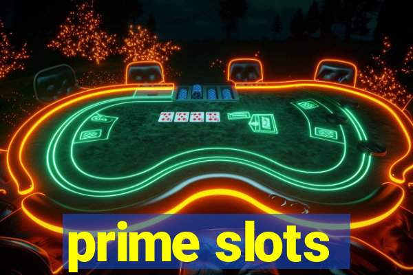 prime slots