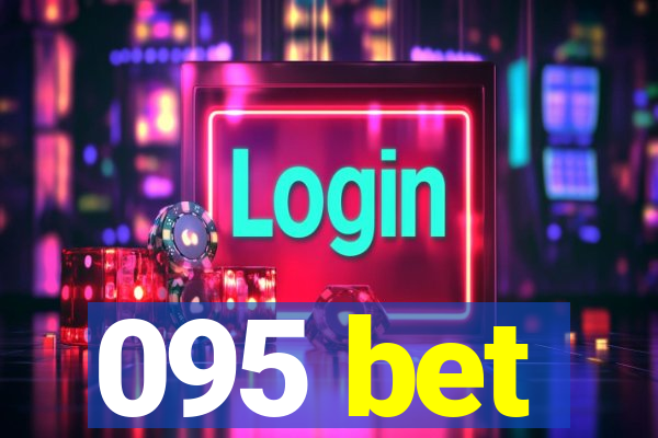 095 bet