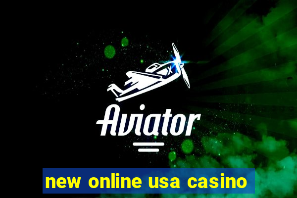 new online usa casino