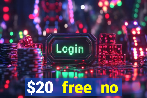 $20 free no deposit casino