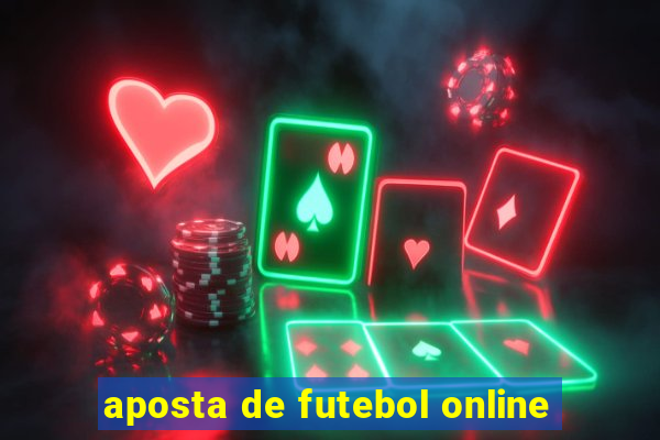 aposta de futebol online