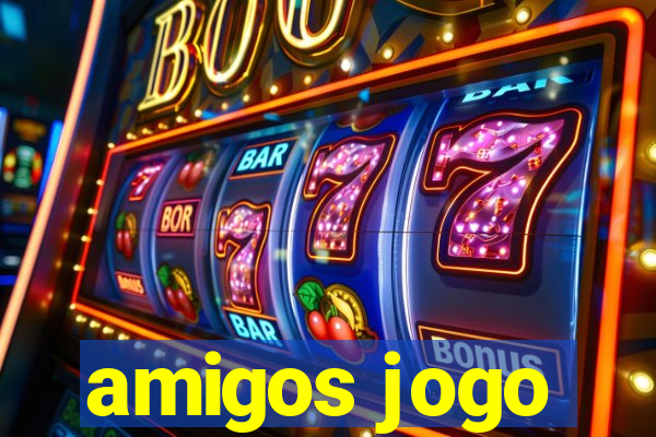 amigos jogo