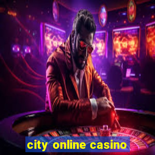 city online casino