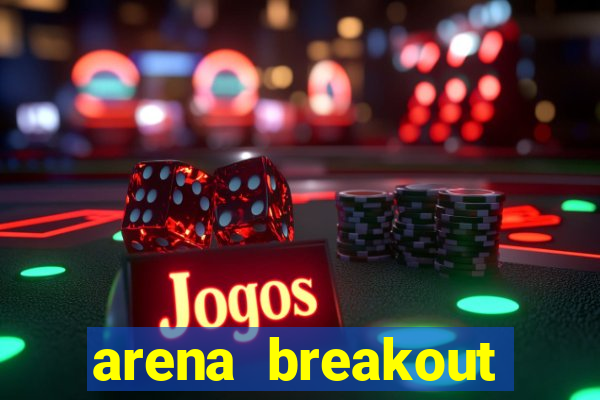 arena breakout infinite como jogar