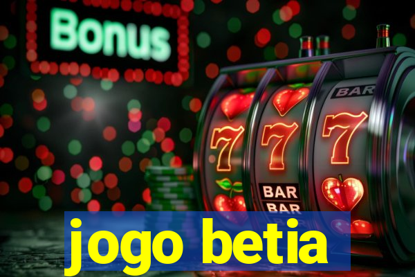 jogo betia