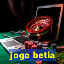 jogo betia