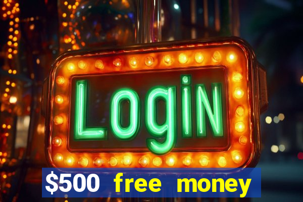 $500 free money casinos no deposit required usa