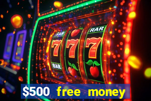 $500 free money casinos no deposit required usa