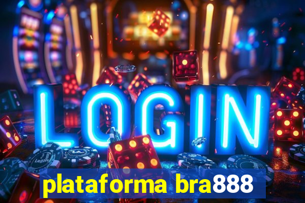 plataforma bra888