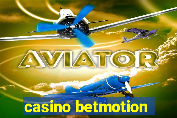 casino betmotion