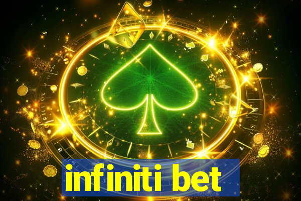 infiniti bet